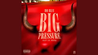 Big Pressure Music Video