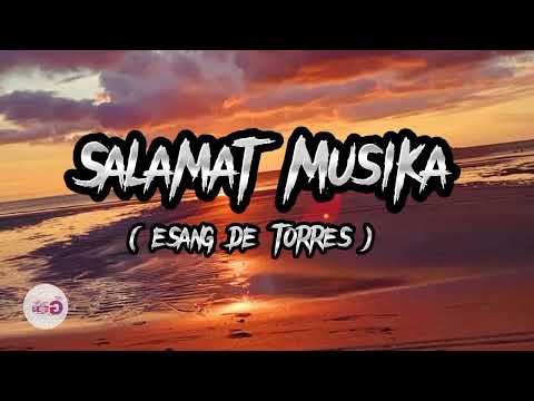 Salamat Salamat Musika Lyrics | Esang De Torres | music Lyric |