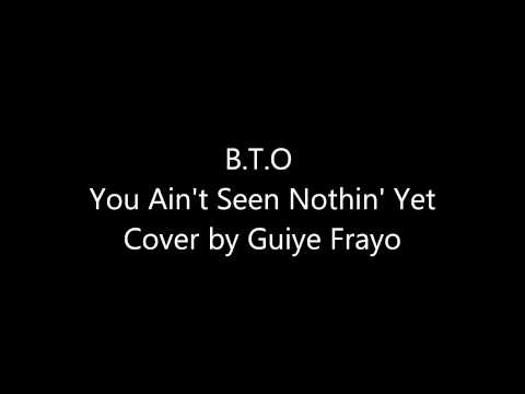 BTO - You Ain't Seen Nothing Yet (Cover by Guiye Frayo)