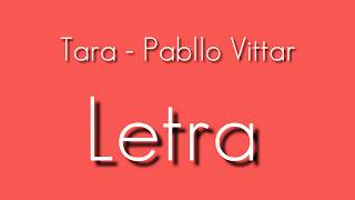 Tara - Pabllo Vittar / Letra
