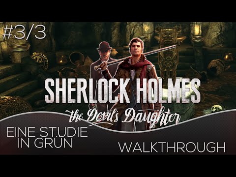 Sherlock Holmes The Devils Daughter German Walkthrough - Eine Studie in Grün 3/3 - Sherlock Guide