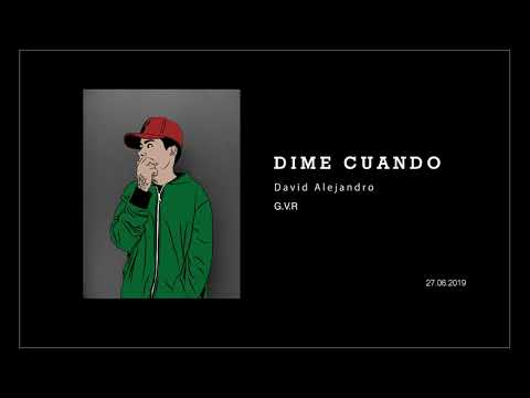 David Alejandro - Dime Cuando 🔥