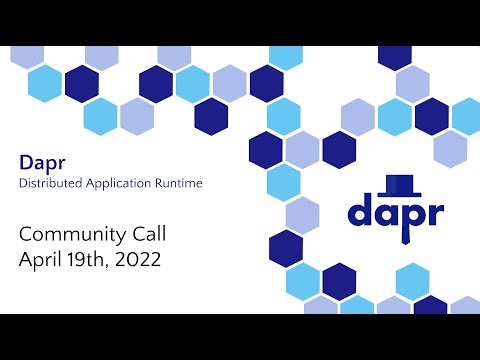 Dapr community call 59 - 4/19/2022