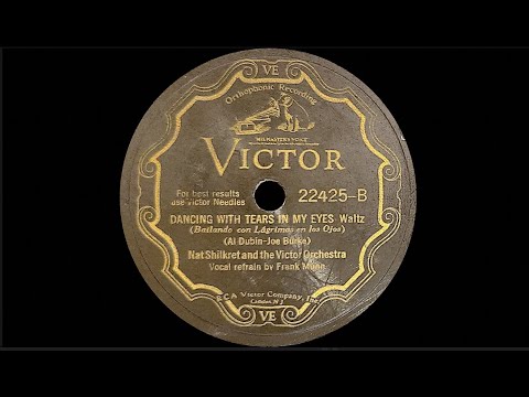“Dancing with Tears in My Eyes” by Nat Shilkret and the Victor Orchestra 1930