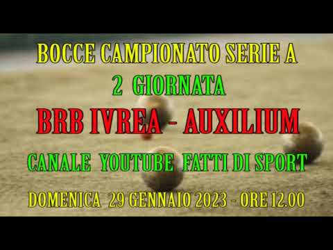 Bocce  : Riprese Video   BRB Ivrea  - Auxilium Saluzzo Campionato Serie A 2023