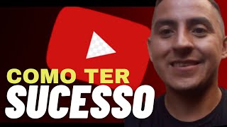 COMO TER SUCESSO NO YOUTUBE / ROBSON JARDIM /
