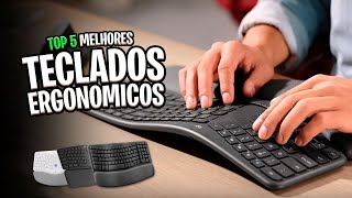Os 5 Melhores TECLADO ERGONÔMICO em 2025! Conforto e Estilo ✅