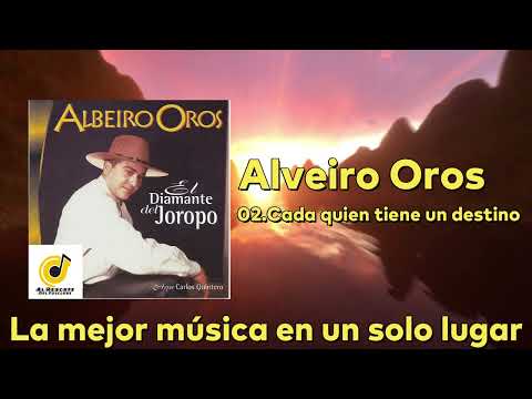 Cada quien tiene un destino - Albeiro Oros