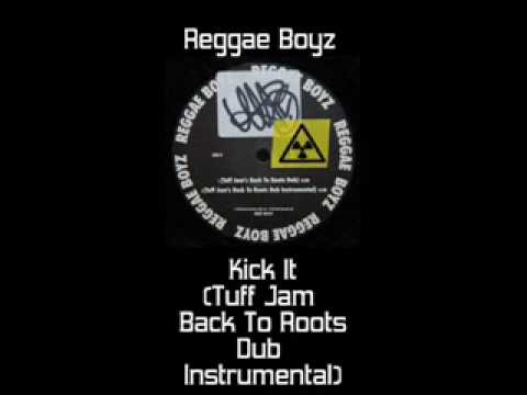 Reggae Boyz - Kick It (Tuff Jam Dub Instrumental)