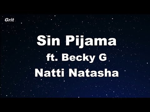 Sin Pijama - Becky G , Natti Natasha Karaoke 【With Guide Melody】 Instrumental