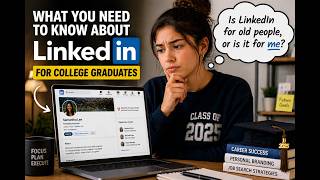10 Reasons College Grads NEED LinkedIn (Most Are not using LinkedIn or are Using It Wrong)