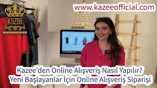 Kazee'den Online Alışveriş Nasıl Yapılır? | Yeni Başlayanlar İçin Onli