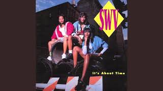 It's About Time - SWV