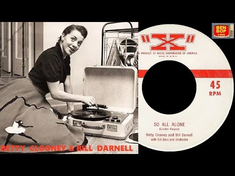 BETTY CLOONEY & BILL DARNELL - So All Alone / Ko Ko Mo (I Love You So) (1955)