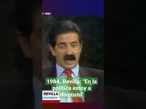 REVILLA en 1984 diciendo que está a disgusto en la política