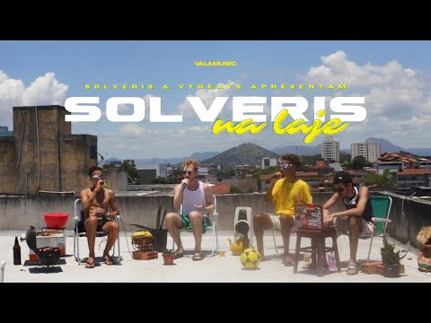 Solveris na Laje - Uma Sexta Pra Nós/ CherryBlossom/ Tarde Soft/ Noite Cubana (Vídeo Oficial)