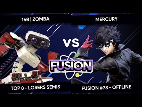 Fusion #78 - 16B Zomba (R.O.B.) vs Mercury (Joker) - Top 8 - Winners Semis