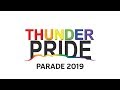 Thunder Pride Parade 2019