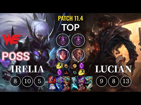 WE Poss Irelia vs Lucian Top - KR Patch 11.4