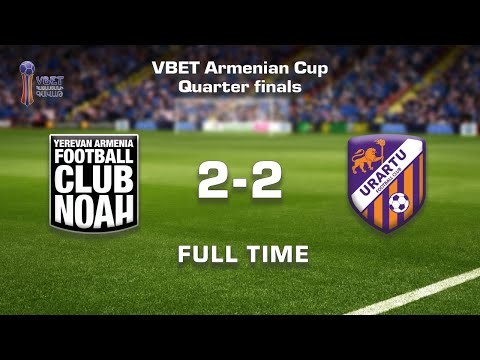 Noah - Urartu 2:2, Vbet Armenian Cup 2020/21