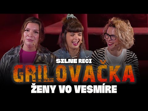 Grilovačka #48 - ŽENY VO VESMÍRE