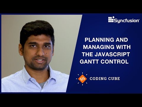 Planning and Managing with the Javascript Gantt Control