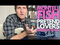Pretend Lovers By Montell Fish Guitar Tutorial Guitar Lessons With Stuart
