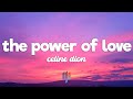 Céline Dion - The Power Of Love (Lyrics)