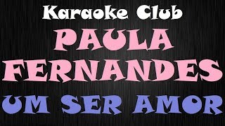 PAULA FERNANDES - UM SER AMOR ( KARAOKE )