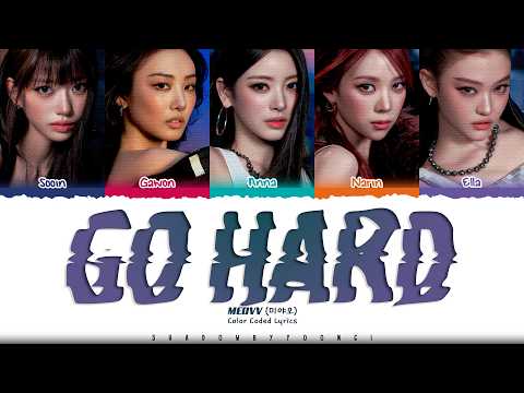 MEOVV 'GO HARD' Lyrics (미야오 GO HARD 가사) [Color Coded Han_Rom_Eng] | ShadowByYoongi