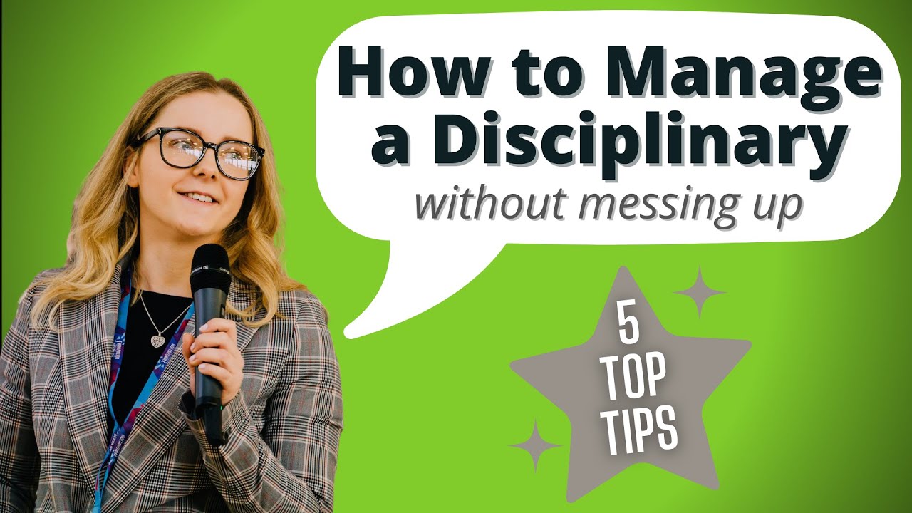 How to Manage a Disciplinary without Messing Up