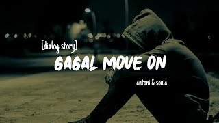 Download lagu Story wa terbaru || gagal move on || dialog story wa mp3