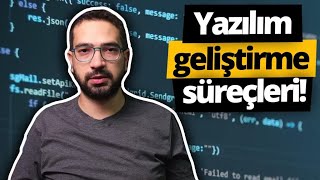 Yazılım geliştirme süreçleri neler? Kim ne iş yapar?