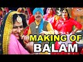 Making Of Balam Sharmila Anney Bee Masoom Sharma Ruchika Jangid New Haryanvi Songs 2021