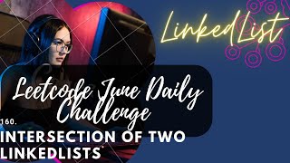 YouTube video '160. Intersection of Two Linked Lists || Easy || LinkedList || Cpp'