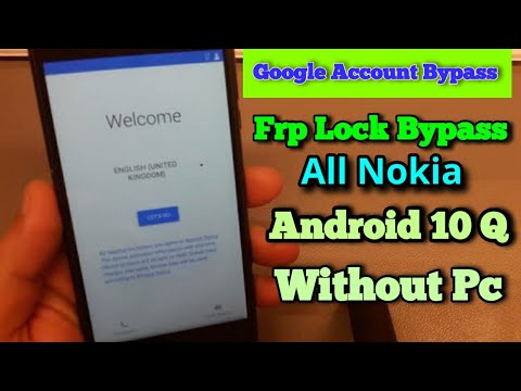 All Nokia Android 9/10Q Frp Lock Google Account Lock Bypass Without Pc