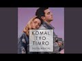 Komal Tyo Timro (Instrumental)