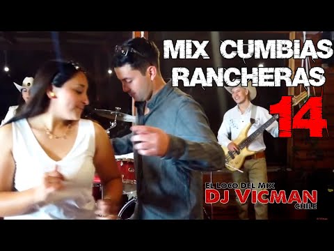 Mix Cumbias Rancheras 14 - Dj Vicman Chile