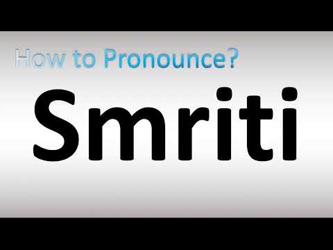 How to Pronounce Smriti