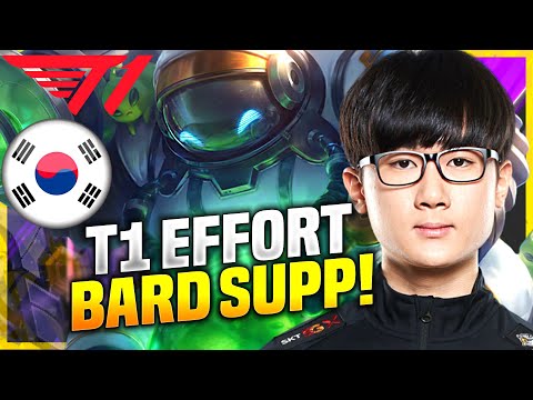EFFORT INTENSE GAME WITH BARD! - T1 Effort Plays Bard Supp vs Rakan! | KR SoloQ Patch 10.22