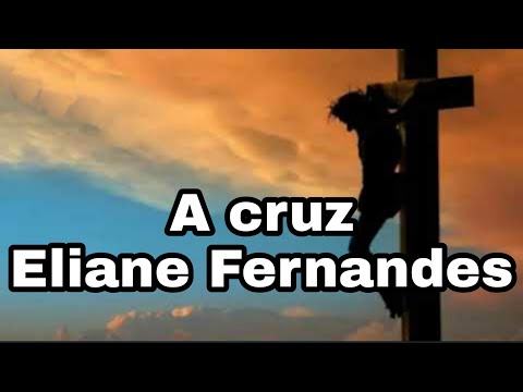 A Cruz - Eliane Fernandes