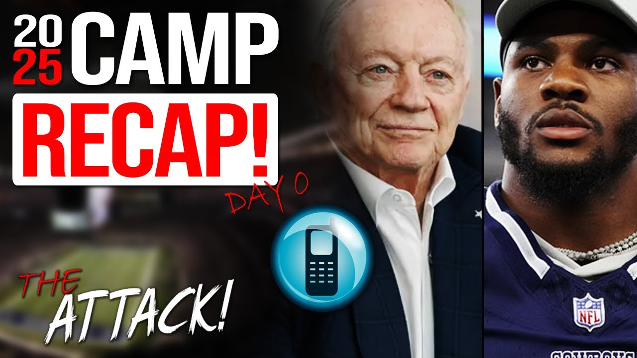 Cowboys SIGHTS & SOUNDS From Day 0 of Training Camp: Jerry Jones TURNS HEEL & Schotty's MASTERPLAN!