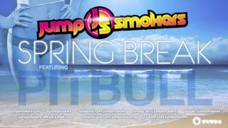 Jump Smokers ft. Pitbull - Spring Break (Promo Cover Art)