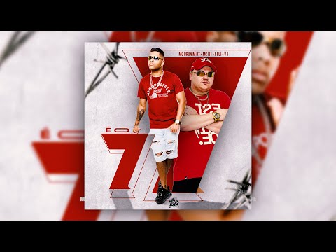 MC N1 e MC Brunim DT - É o Sete (Áudio Oficial) Lui-V