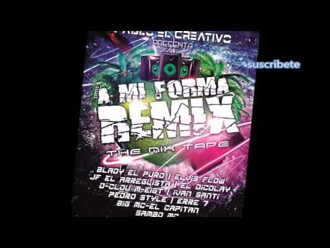 Pablo el creativo (ami forma remix )el tovi-blady el puro-erre7-big mc- y mas