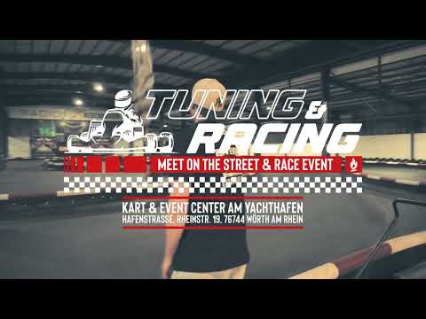 Tuning & Racing Vol.2 - Kart & Eventcenter Wörth am Rhein / Yachthafen by GASOLINA & XDESIGNZ Media