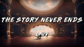 Lauv - The Story Never Ends (Lyrics)
