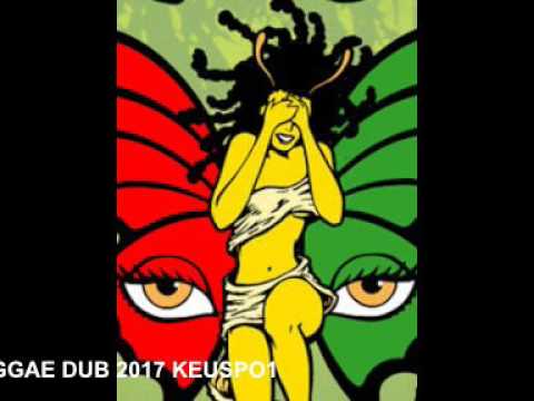 Reggae KEUSPO1 son 2017 le retour du REGGAE DUB