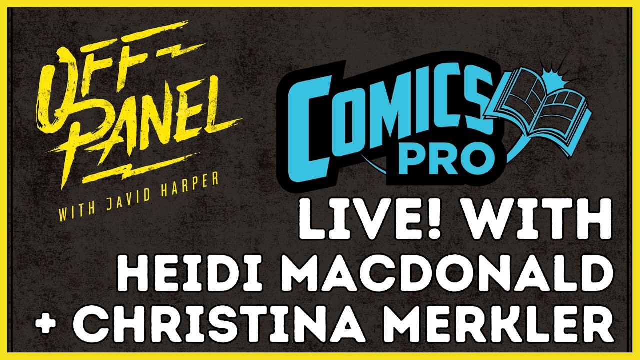 ComicsPRO LIVE! The Beat's Heidi MacDonald + Lunar's Christina Merkler talk the state of comics