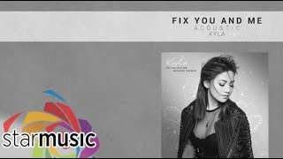 Kyla - Fix You And Me | Acoustic (Audio) 🎵